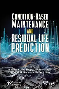 Condition-Based Maintenance and Residual Life Prediction