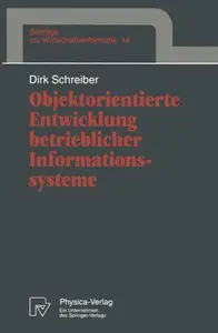 Objektorientierte Entwicklung betrieblicher Informationssysteme