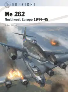 Me 262: Northwest Europe 1944–45 (Dogfight, 6)