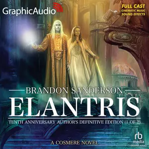 Elantris: Tenth Anniversary Author's Definitive Edition