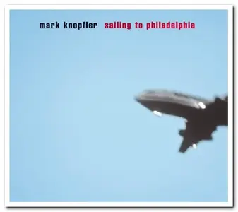 Mark Knopfler - Sailing to Philadelphia (2014) [Official Digital Download]