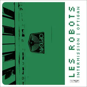 Les Robots - Intermission Optigan (2026) [Official Digital Download]