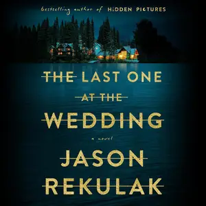 The Last One at the Wedding: A Novel [Audiobook]