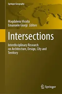 Intersections: Interdisciplinary Research on Architecture, Design, City and Territory