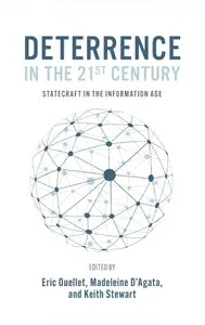 Deterrence in the 21st Century: Statecraft in the Information Age (Beyond Boundaries)