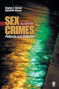 Sex Crimes: Patterns and Behavior Ed 3