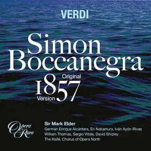 Mark Elder, The Hallé - Simon Boccanegra (1857 Version) (2025)