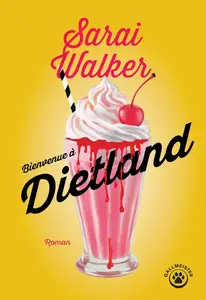 Sarai Walker, "Bienvenue à Dietland"