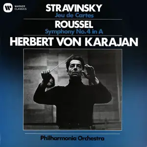 Herbert von Karajan - Stravinsky- Jeu de Cartes - Roussel- Symphony No. 4 (2014/2025)