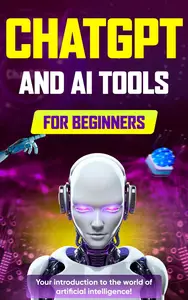 ChatGPT and AI Tools for Beginners