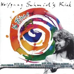 Wolfgang Schmid's Kick - No Filters (1991)