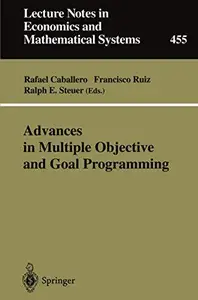 Advances in Multiple Objective and Goal Programming: Proceedings of the Second International Conference on Multi-Objective Prog
