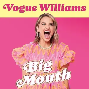 Big Mouth: The Hilarious and Heartwarming Dive into the Hyperactive Life of Vogue Williams [Audiobook]