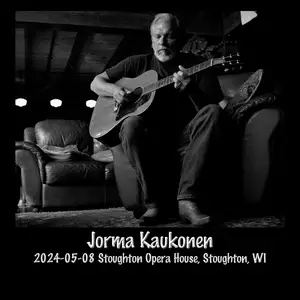 Jorma Kaukonen - 2024-05-08 - Stoughton Opera House, Stoughton, WI (2024) [Official Digital Download 24/48]