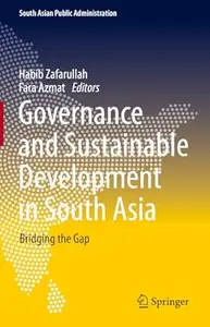Governance and Sustainable Development in South Asia: Bridging the Gap