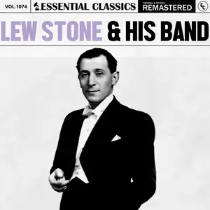 Lew Stone & His Band - Essential Classics, Vol. 1074 (2025) [Official Digital Download]
