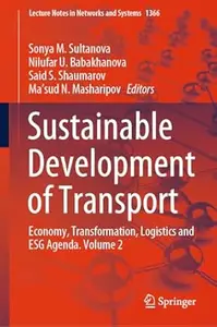 Sustainable Development of Transport, Volume 2