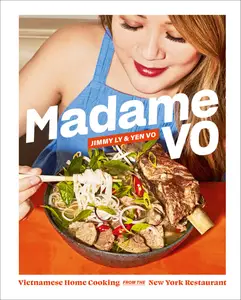 Madame Vo: Vietnamese Home Cooking from the New York Restaurant