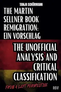 The Martin Sellner Book Remigration: Ein Vorschlag