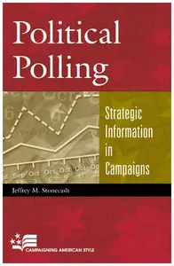 Political Polling: Strategic Information in Campaigns