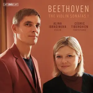 Alina Ibragimova & Cédric Tiberghien - Beethoven: Violin Sonatas Op. 12 & Op. 24 (2026)