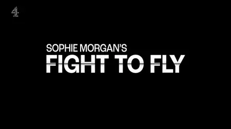 CH4. - Sophie Morgan's Fight to Fly (2024)