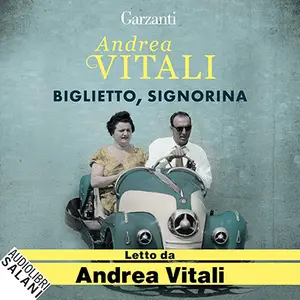 «Biglietto, signorina» by Andrea Vitali