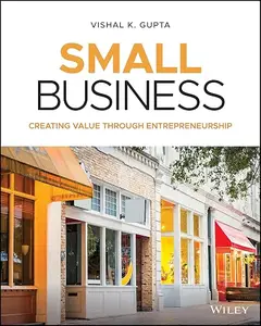 Small Business: Creating Value Through Entrepreneurship