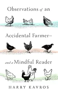 Observations of an Accidental Farmer―and a Mindful Reader