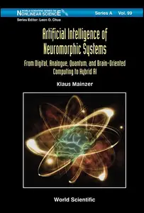 Artificial Intelligence of Neuromorphic Systems: From Digital, Analogue, Quantum, and Brain-Oriented Computing to Hybrid AI