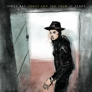 James Bay - Chaos And The Calm 10 Years (2025) [Official Digital Download]