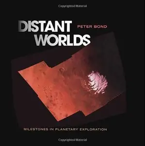 Distant Worlds: Milestones in Planetary Exploration