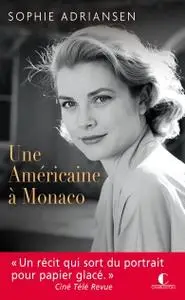 Sophie Adriansen, "Une Américaine à Monaco"