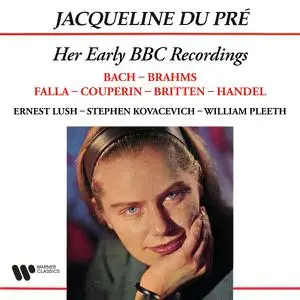 Jacqueline du Pré - Her Early BBC Recordings (Remastered) (2022)