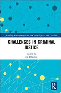 Challenges in Criminal Justice