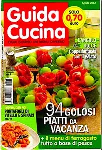 Guida Cucina - Agosto 2012 (Speciale: Piatti da Vacanza)