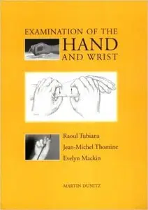 Examination of the Hand and Wrist by Raoul Tubiana