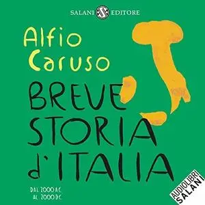 «Breve storia d'Italia» by Alfio Caruso