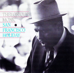 Thelonious Monk - San Francisco Holiday (1992) {Milestone MCD-9199-2 rec 1958-1961}