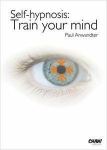 Self - Hypnosis: Train your mind