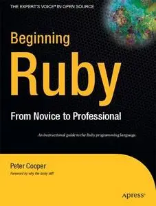 Beginning Ruby : From Novice to Professional