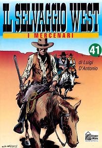 Il Selvaggio West - Volume 41 - I Mercenari
