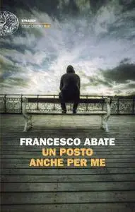 Francesco Abate - Un posto anche per me (Repost)