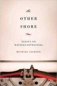 The Other Shore: Essays on Writers and Writing