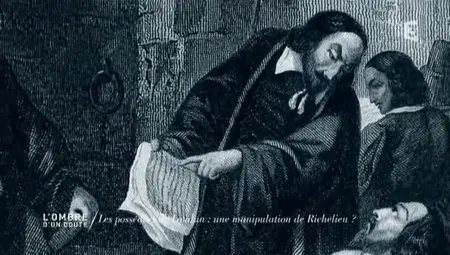 (Fr3) L'ombre d'un doute : Richelieu et les possédées de Loudun (2012)