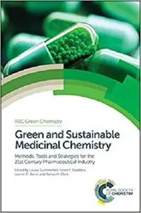 Green and Sustainable Medicinal Chemistry