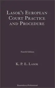Lasok's European Court Practice and Procedure Ed 4