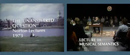 Leonard Bernstein "The Unanswered Question" 3. Musical Semantics [1973] Norton Lectures No. 3 of 6 [RE-UP]