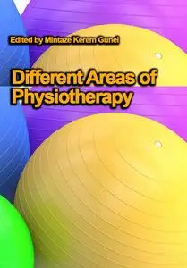 "Different Areas of Physiotherapy" ed. by Mintaze Kerem Gunel