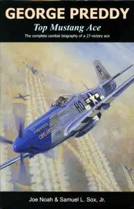 Joe Noah, Sam Sox Jr., "George Preddy, Top Mustang Ace"